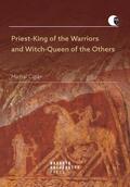 Cigán |  Priest-King of the Warriors and Witch-Queen of the Others | Buch |  Sack Fachmedien