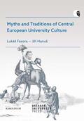 Fasora / Hanuš |  Myths and Traditions of Central European University Culture | Buch |  Sack Fachmedien