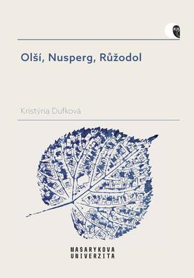 Dufková | Olší, Nusperg, Ružodol | Buch | 978-80-210-9963-0 | sack.de