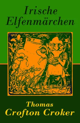 Croker |  Irische Elfenmärchen | eBook | Sack Fachmedien