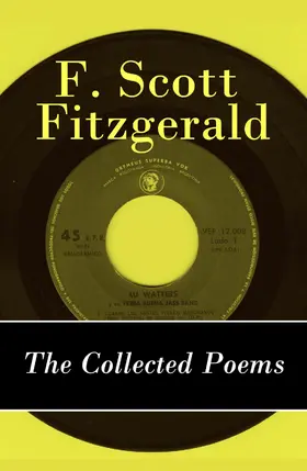 Fitzgerald |  The Collected Poems of F. Scott Fitzgerald | eBook | Sack Fachmedien