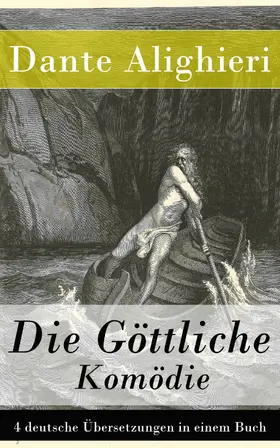 Alighieri |  Die Göttliche Komödie - 4 deutsche Übersetzungen in einem Buch | eBook | Sack Fachmedien