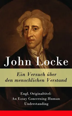 Locke |  Ein Versuch über den menschlichen Verstand (Kommentiert) | eBook | Sack Fachmedien
