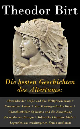 Birt | Die besten Geschichten des Altertums (Kommentiert) | E-Book | www.sack.de
