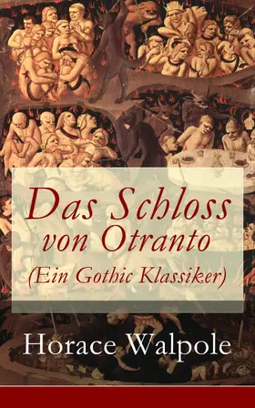 Walpole |  Das Schloss von Otranto (Ein Gothic Klassiker) | eBook | Sack Fachmedien