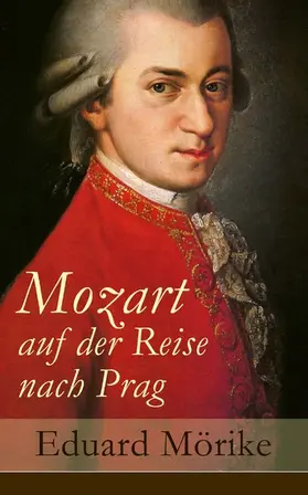 Mörike | Mozart auf der Reise nach Prag (Kommentiert) | E-Book | www.sack.de
