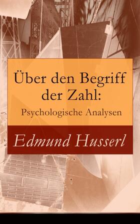 Husserl |  Über den Begriff der Zahl: Psychologische Analysen | eBook | Sack Fachmedien