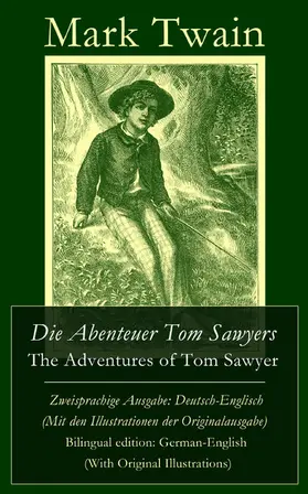 Twain |  Die Abenteuer Tom Sawyers / The Adventures of Tom Sawyer | eBook | Sack Fachmedien