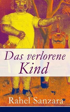 Sanzara |  Das verlorene Kind (Kommentiert) | eBook | Sack Fachmedien