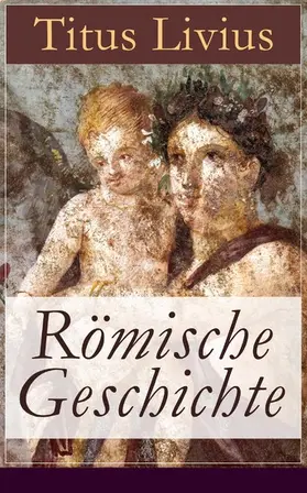 Livius |  Römische Geschichte | eBook | Sack Fachmedien