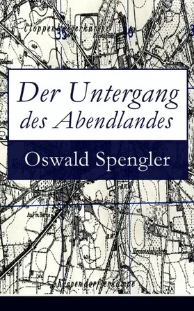 Spengler |  Der Untergang des Abendlandes | eBook | Sack Fachmedien