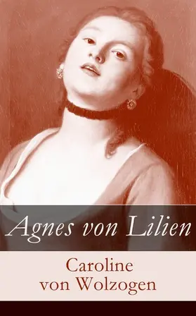 Wolzogen |  Agnes von Lilien | eBook | Sack Fachmedien