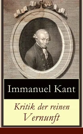 Kant |  Kritik der reinen Vernunft (Kommentiert) | eBook | Sack Fachmedien