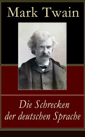 Twain |  Die Schrecken der deutschen Sprache (Kommentiert) | eBook | Sack Fachmedien