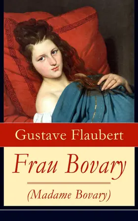 Flaubert |  Frau Bovary (Madame Bovary) | eBook | Sack Fachmedien