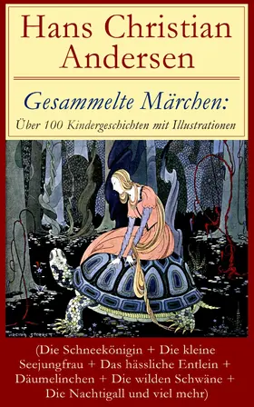 Andersen |  Gesammelte Märchen: Über 100 Kindergeschichten mit Illustrationen | eBook | Sack Fachmedien