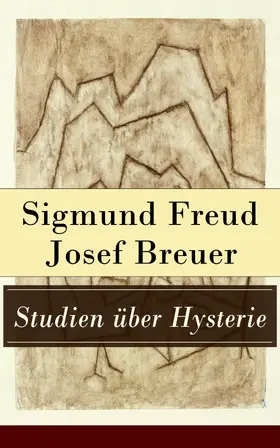 Freud / Breuer |  Studien über Hysterie | eBook | Sack Fachmedien