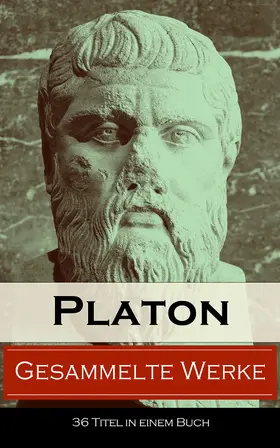 Platon |  Gesammelte Werke (36 Titel in einem Buch) | eBook | Sack Fachmedien