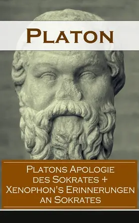Platon |  Platons Apologie des Sokrates + Xenophon's Erinnerungen an Sokrates | eBook | Sack Fachmedien