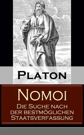 Platon |  Nomoi - Die Suche nach der bestmöglichen Staatsverfassung | eBook | Sack Fachmedien