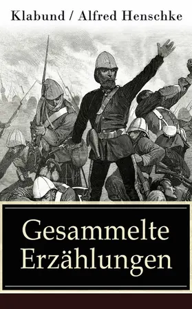 Henschke | Gesammelte Erzählungen (Kommentiert) | E-Book | www.sack.de