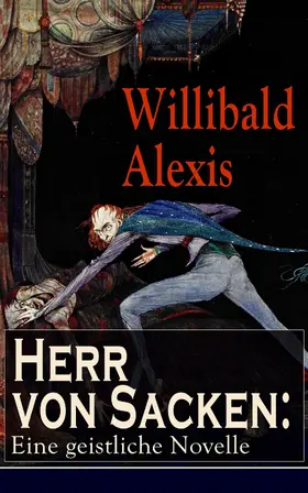 Alexis |  Herr von Sacken: Eine geistliche Novelle | eBook | Sack Fachmedien