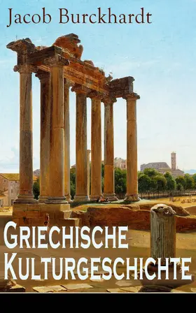 Burckhardt | Griechische Kulturgeschichte | E-Book | www.sack.de