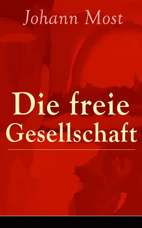 Most |  Die freie Gesellschaft | eBook | Sack Fachmedien