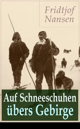 Nansen |  Auf Schneeschuhen übers Gebirge | eBook | Sack Fachmedien