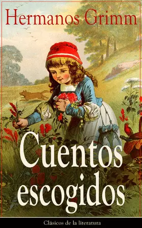 Grimm |  Cuentos escogidos | eBook | Sack Fachmedien