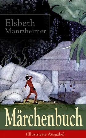 Montzheimer | Märchenbuch (Illustrierte Ausgabe) (Kommentiert) | E-Book | www.sack.de