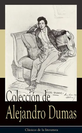 Dumas |  Colección de Alejandro Dumas | eBook | Sack Fachmedien