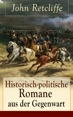 Retcliffe |  Historisch-politische Romane aus der Gegenwart | eBook | Sack Fachmedien