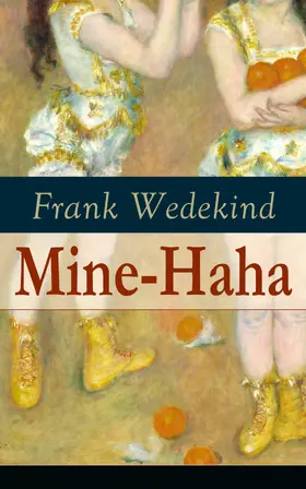 Wedekind | Mine-Haha (Kommentiert) | E-Book | www.sack.de