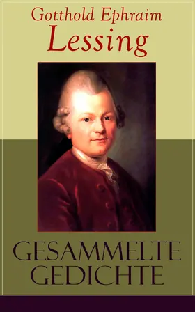 Lessing |  Gesammelte Gedichte (Kommentiert) | eBook | Sack Fachmedien