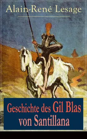 Lesage |  Geschichte des Gil Blas von Santillana (Kommentiert) | eBook | Sack Fachmedien
