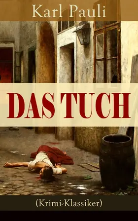 Pauli |  Das Tuch (Krimi-Klassiker) | eBook | Sack Fachmedien