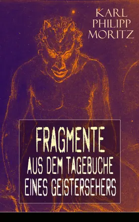 Moritz | Fragmente aus dem Tagebuche eines Geistersehers | E-Book | www.sack.de
