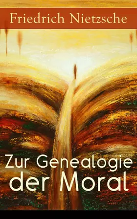Nietzsche |  Zur Genealogie der Moral (Kommentiert) | eBook | Sack Fachmedien