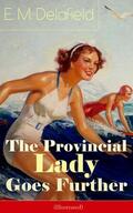 Delafield |  The Provincial Lady Goes Further (Illustrated) | eBook | Sack Fachmedien