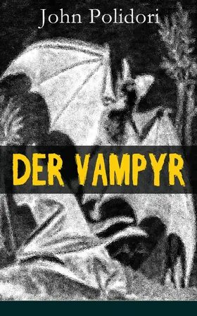 Polidori |  Der Vampyr (Kommentiert) | eBook | Sack Fachmedien