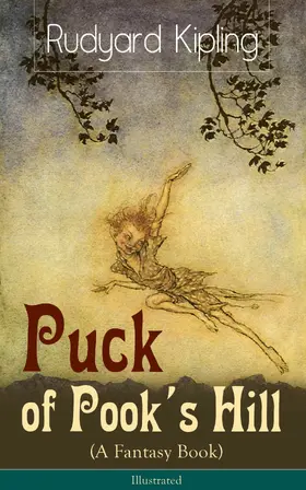 Kipling |  Puck of Pook's Hill (A Fantasy Book) - Illustrated | eBook | Sack Fachmedien