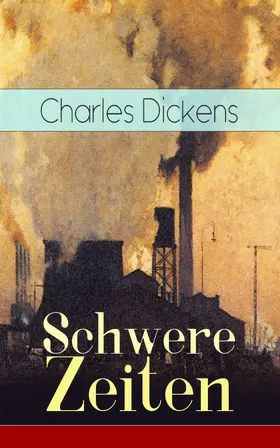 Dickens |  Schwere Zeiten | eBook | Sack Fachmedien