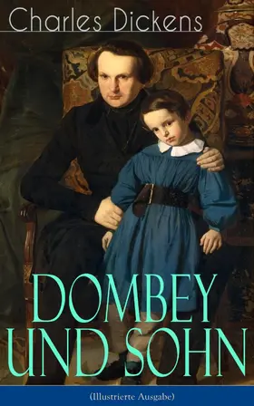 Dickens | Dombey und Sohn (Illustrierte Ausgabe) (Kommentiert) | E-Book | www.sack.de