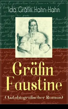Hahn-Hahn |  Gräfin Faustine (Autobiografischer Roman) | eBook | Sack Fachmedien