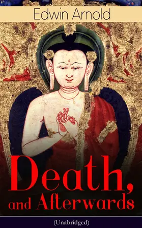 Arnold |  Death, and Afterwards (Unabridged) | eBook | Sack Fachmedien