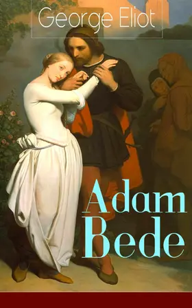 Eliot |  Adam Bede (Kommentiert) | eBook | Sack Fachmedien