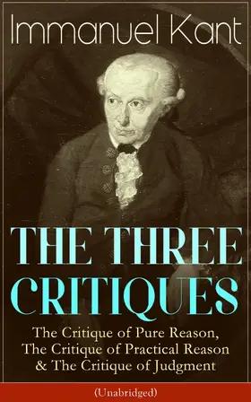 Kant |  THE THREE CRITIQUES | eBook | Sack Fachmedien
