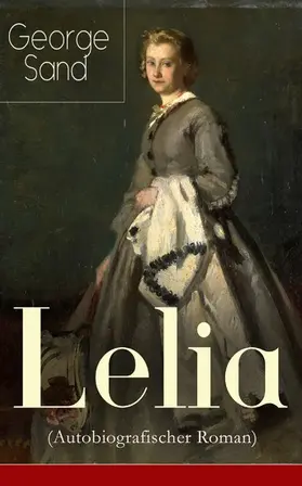 Sand |  Lelia (Autobiografischer Roman) | eBook | Sack Fachmedien