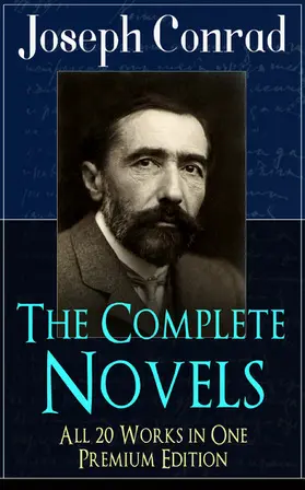 Conrad |  The Complete Novels of Joseph Conrad - All 20 Works in One Premium Edition | eBook | Sack Fachmedien